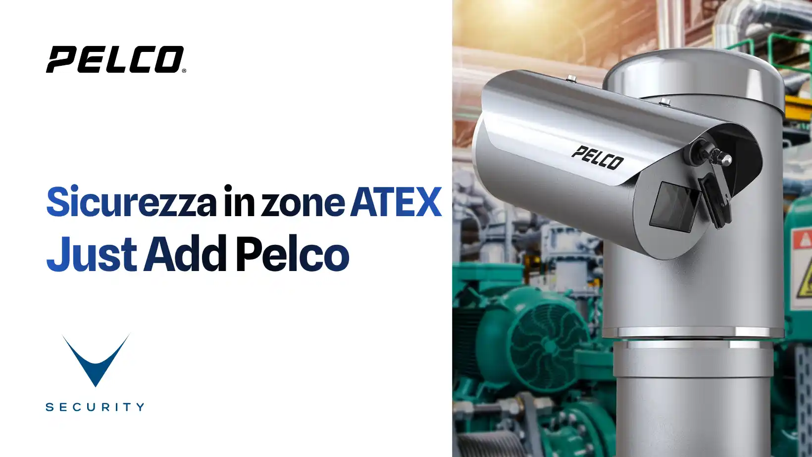 Telecamere antideflagranti Pelco ExSite installate in zona ATEX impianto industriale