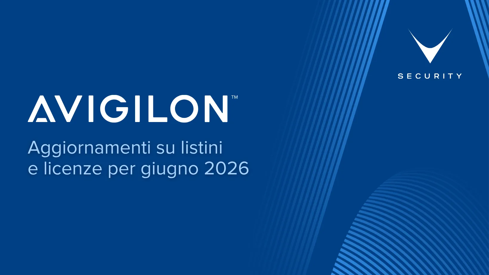 Aggiornamenti Avigilon Access Control listini e licenze giugno 2026