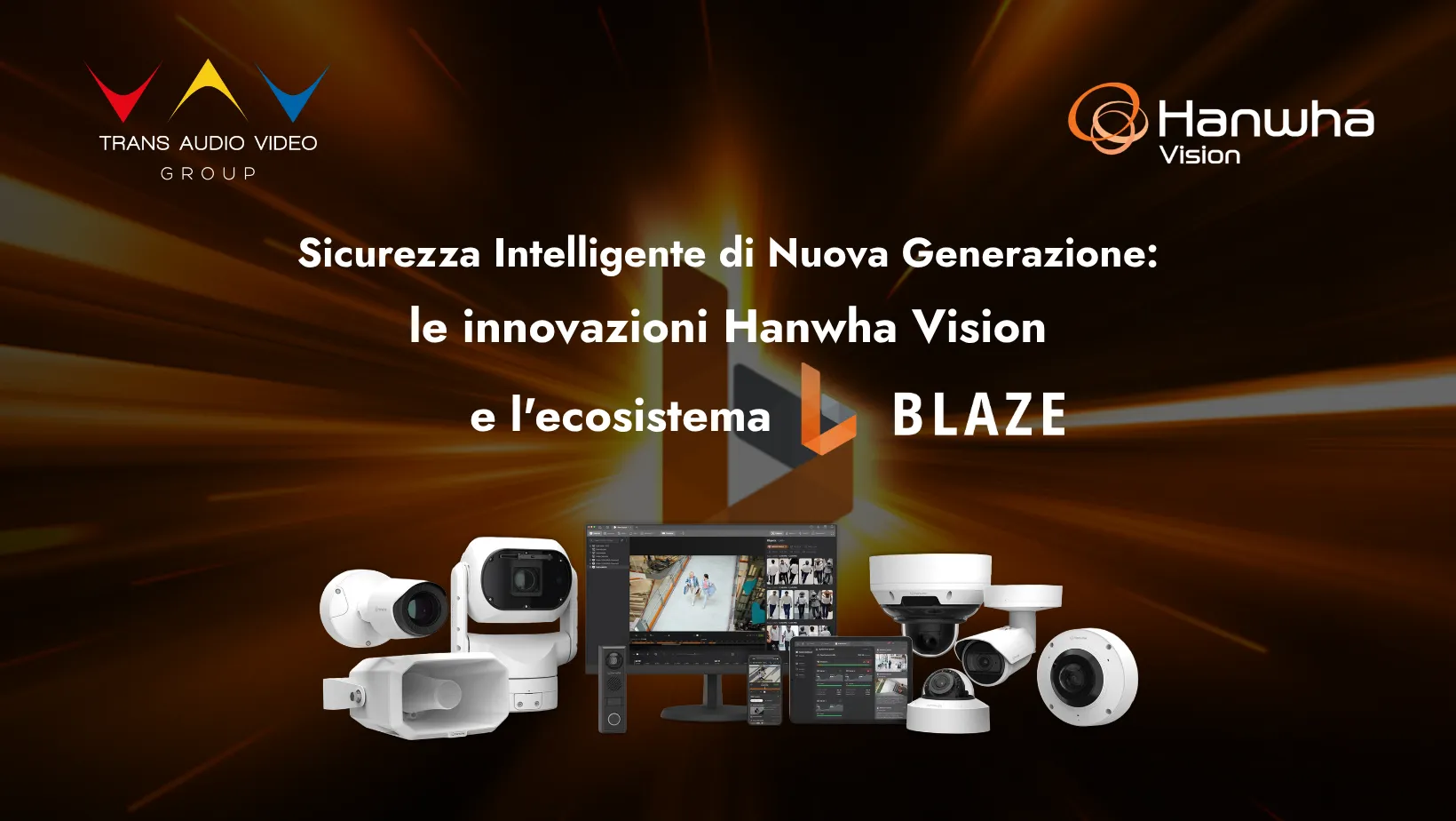 Hanwha Vision videosorveglianza intelligente BLAZE Hybrid AI VMS evento TAV Academy