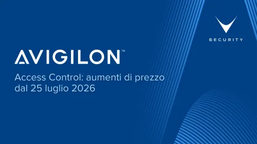 Aumenti prezzi Avigilon Access Control luglio 2026 — Alta Access e Unity Access