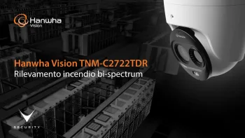 Hanwha Vision TNM-C2722TDR telecamera termica bi-spectrum rilevamento precoce incendio