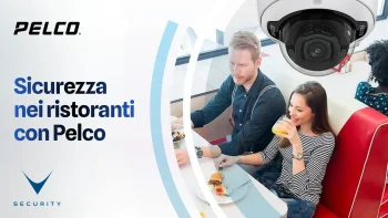 Telecamera Pelco per sicurezza ristoranti con video analytics AI attiva