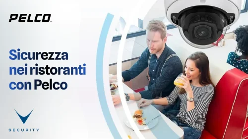 Telecamera Pelco per sicurezza ristoranti con video analytics AI attiva