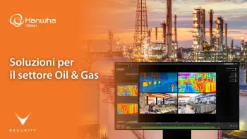 telecamera termica Hanwha Vision per videosorveglianza AI settore oil & gas su impianto industriale